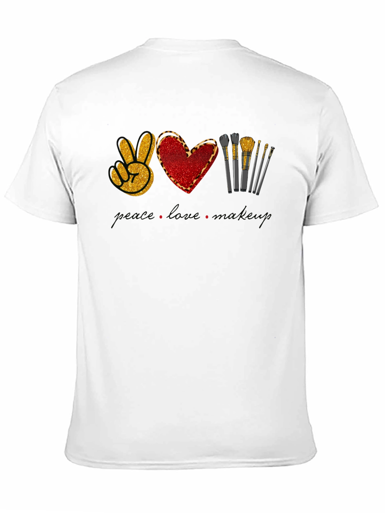 Peace Love Makeup T-Shirt