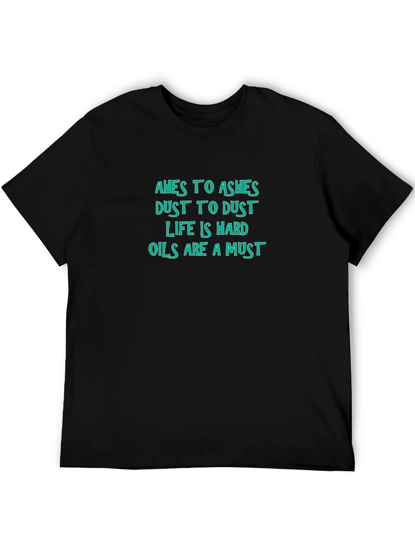 Ashes to Ashes Funny Graphic Novelty T-Shirt