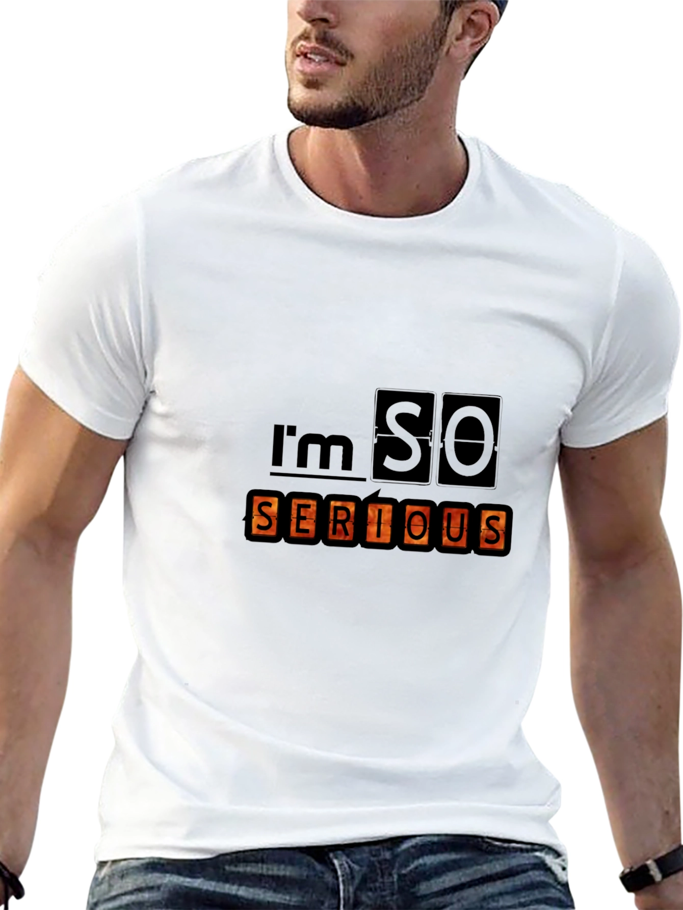 Im SO Serious Graphic Tee - Novelty Statement Shirt