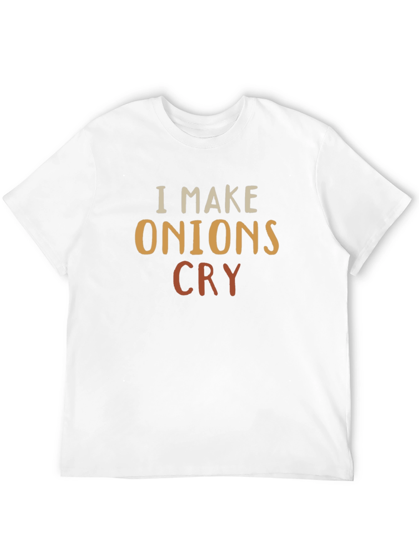 I Make Onions Cry T-Shirt - Funny Chef Tee