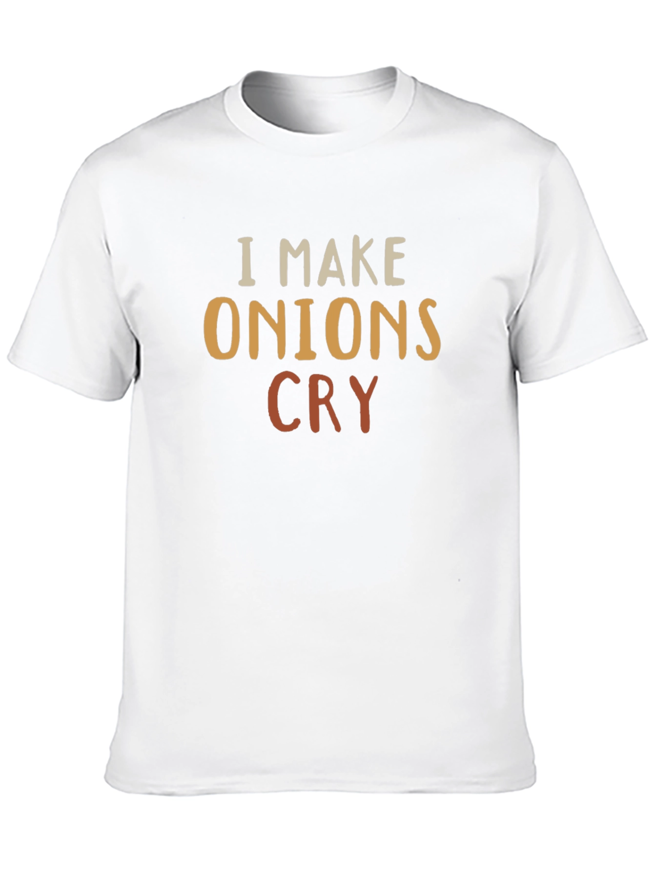 I Make Onions Cry T-Shirt - Funny Chef Tee
