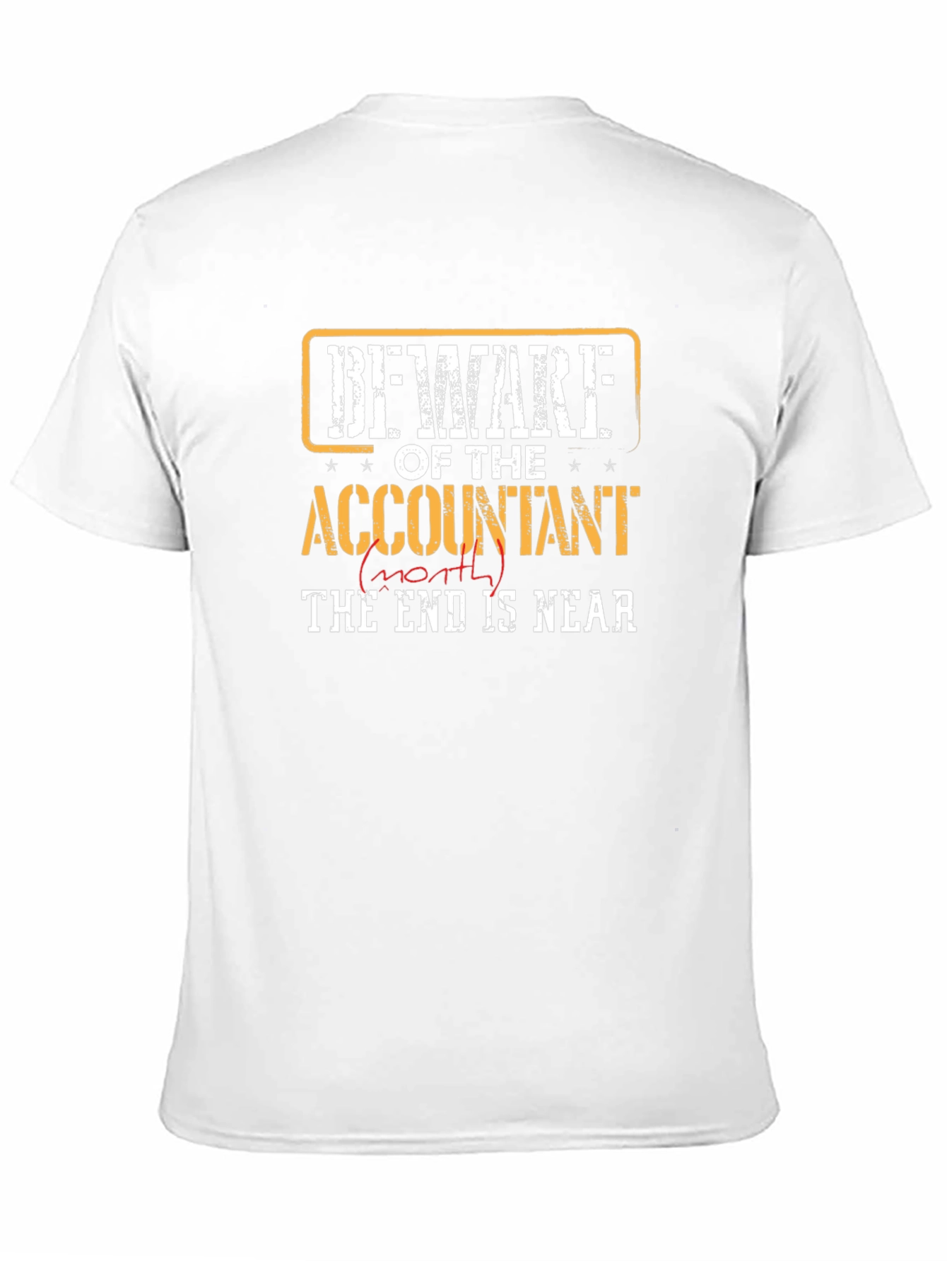 Beware Accountant End is Near T-Shirt
