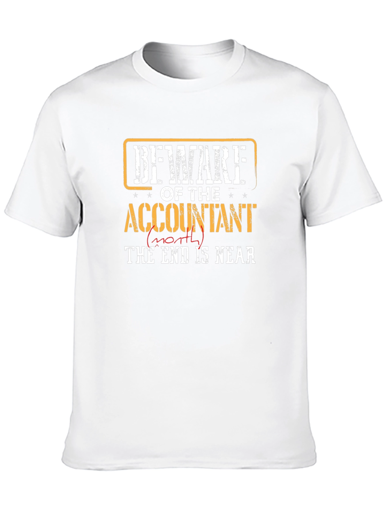 Beware Accountant End is Near T-Shirt