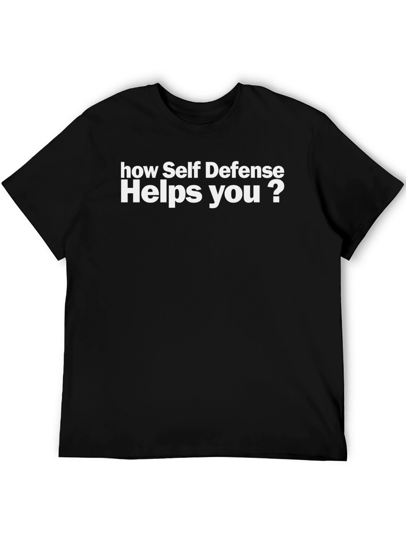 Self Defense T-Shirt - How Self Defense Helps You?