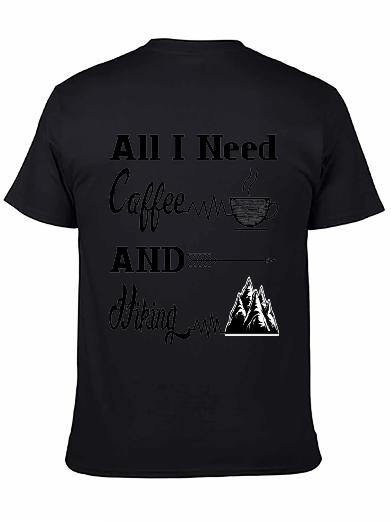 All I Need Coffee and Hiking T-Shirt