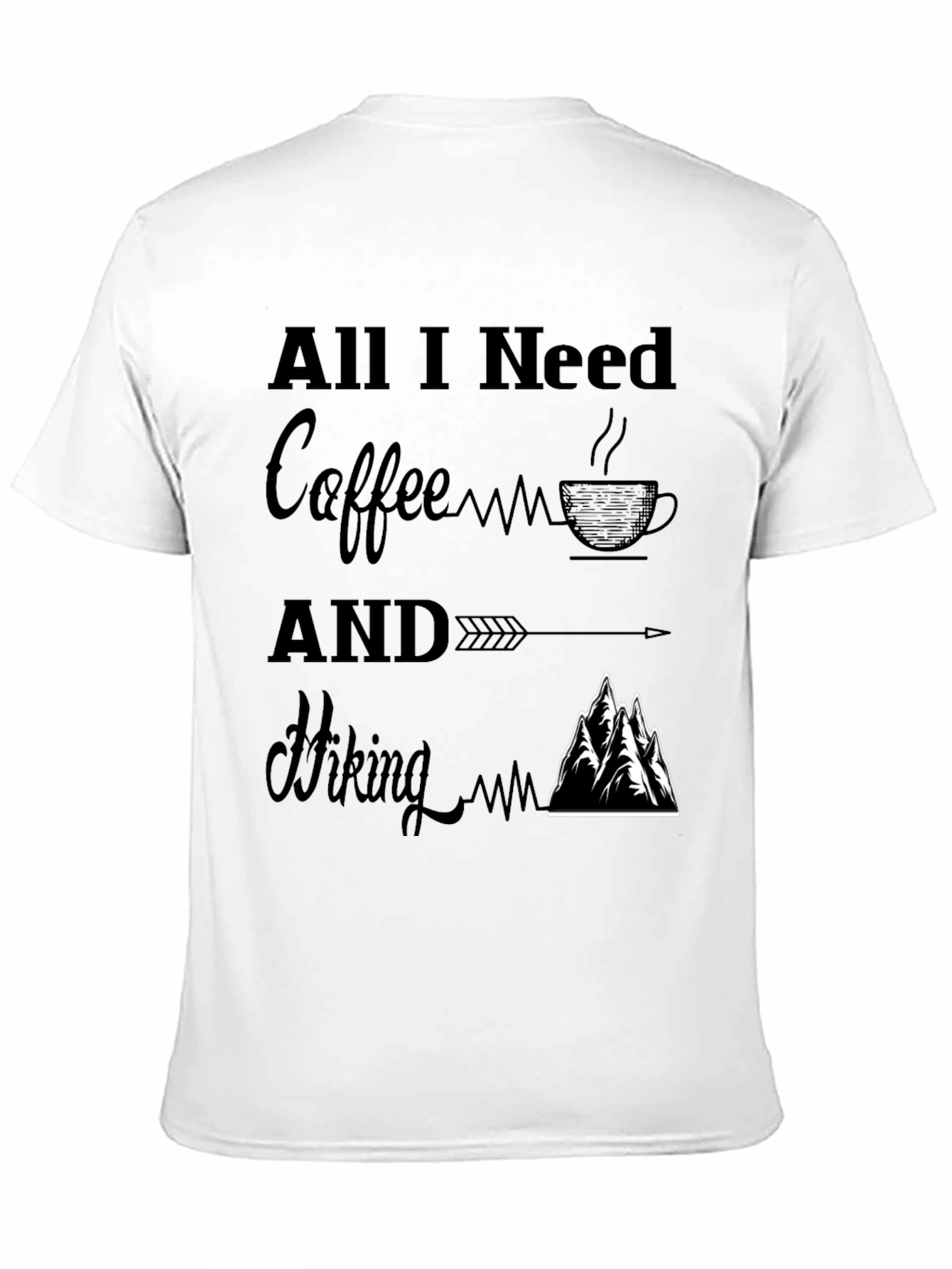 All I Need Coffee and Hiking T-Shirt