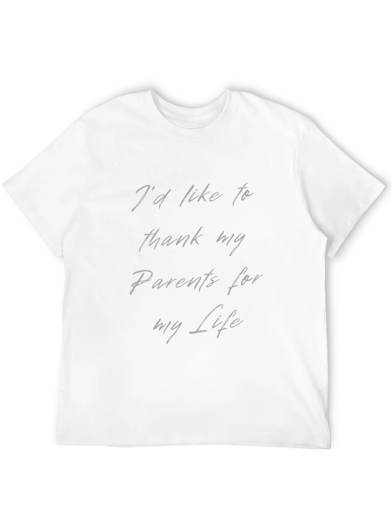 Thank You Parents T-Shirt - Lifes Gratitude