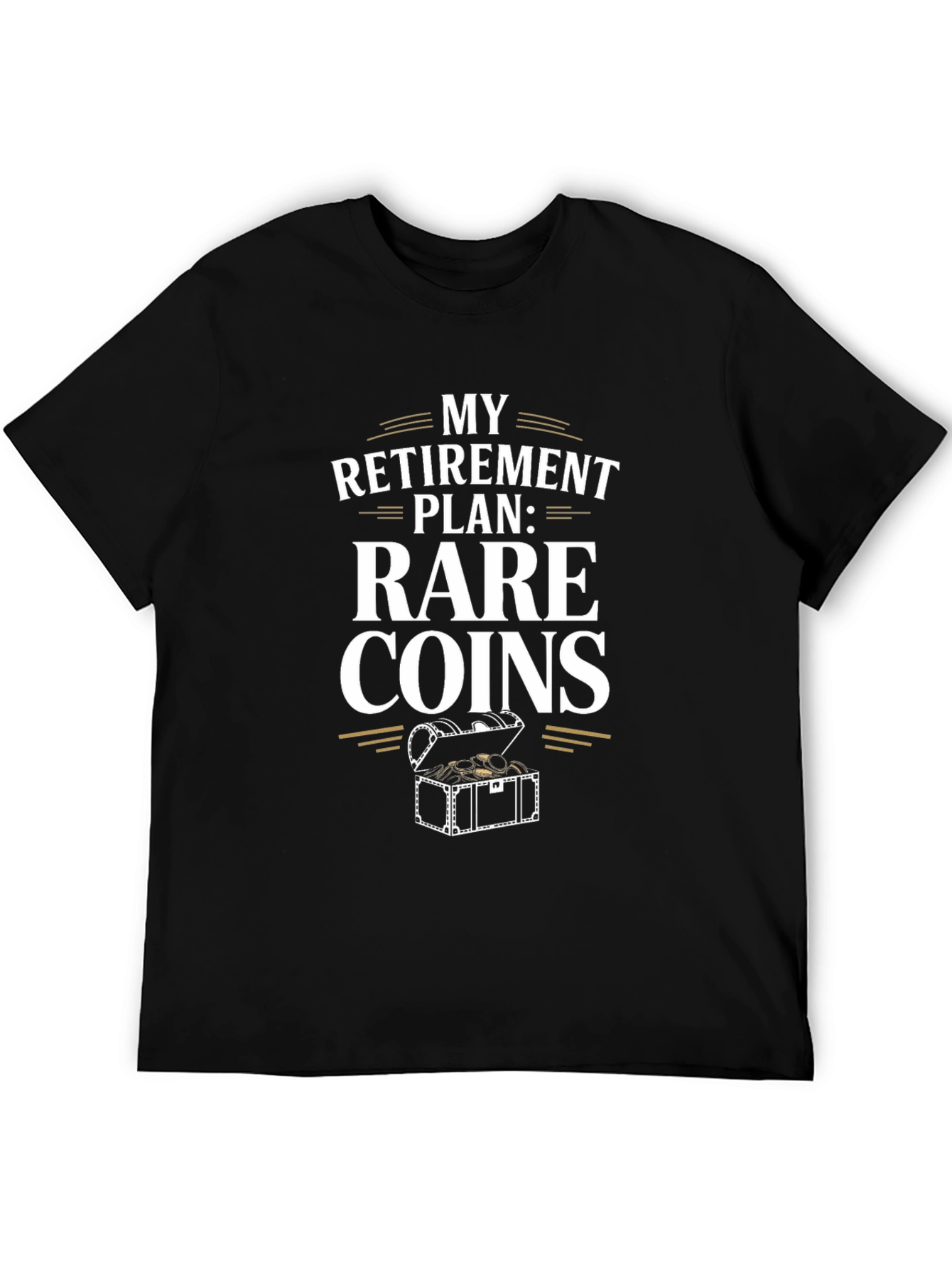 Rare Coins Retirement Plan Graphic T-Shirt