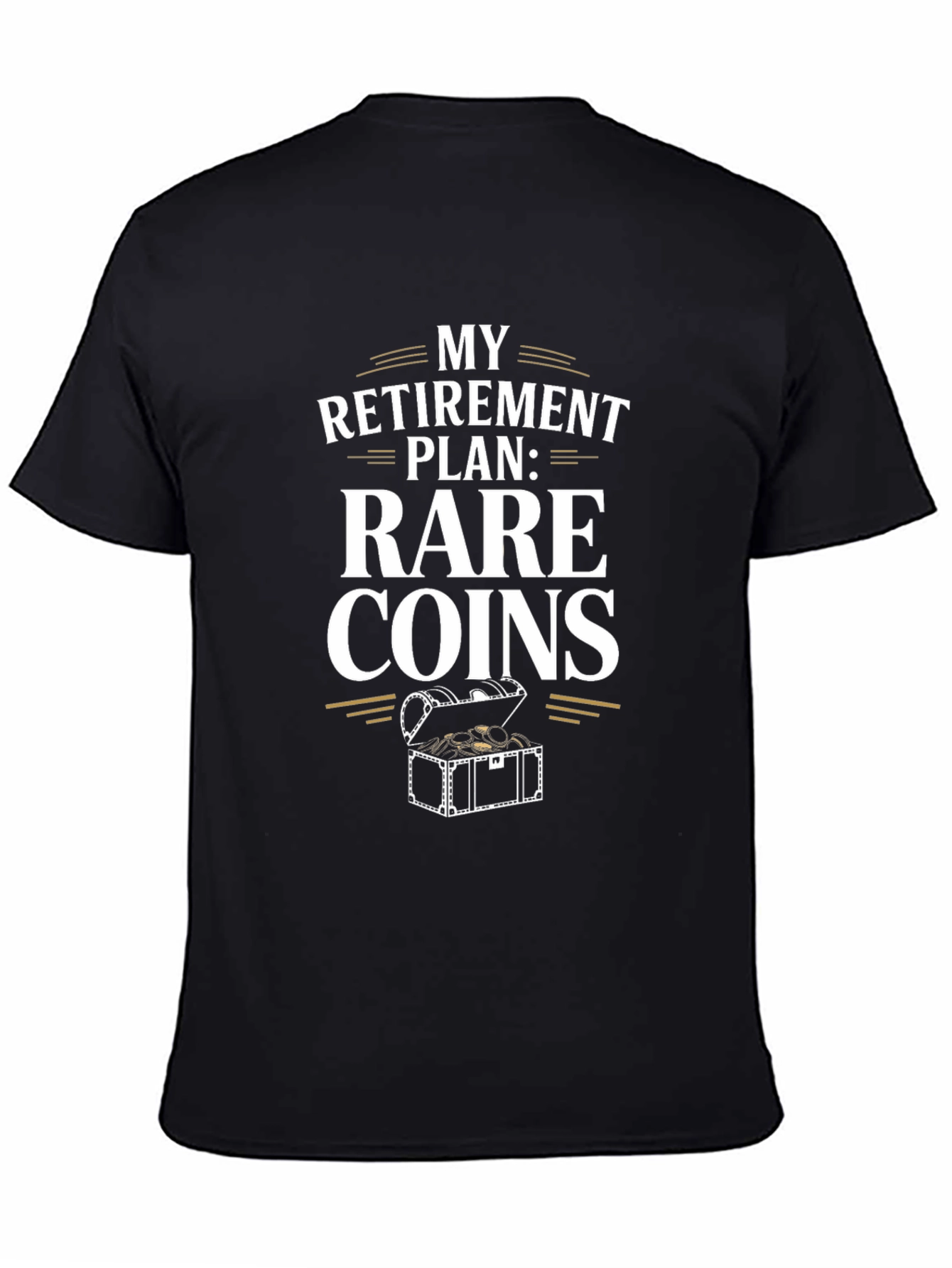 Rare Coins Retirement Plan Graphic T-Shirt
