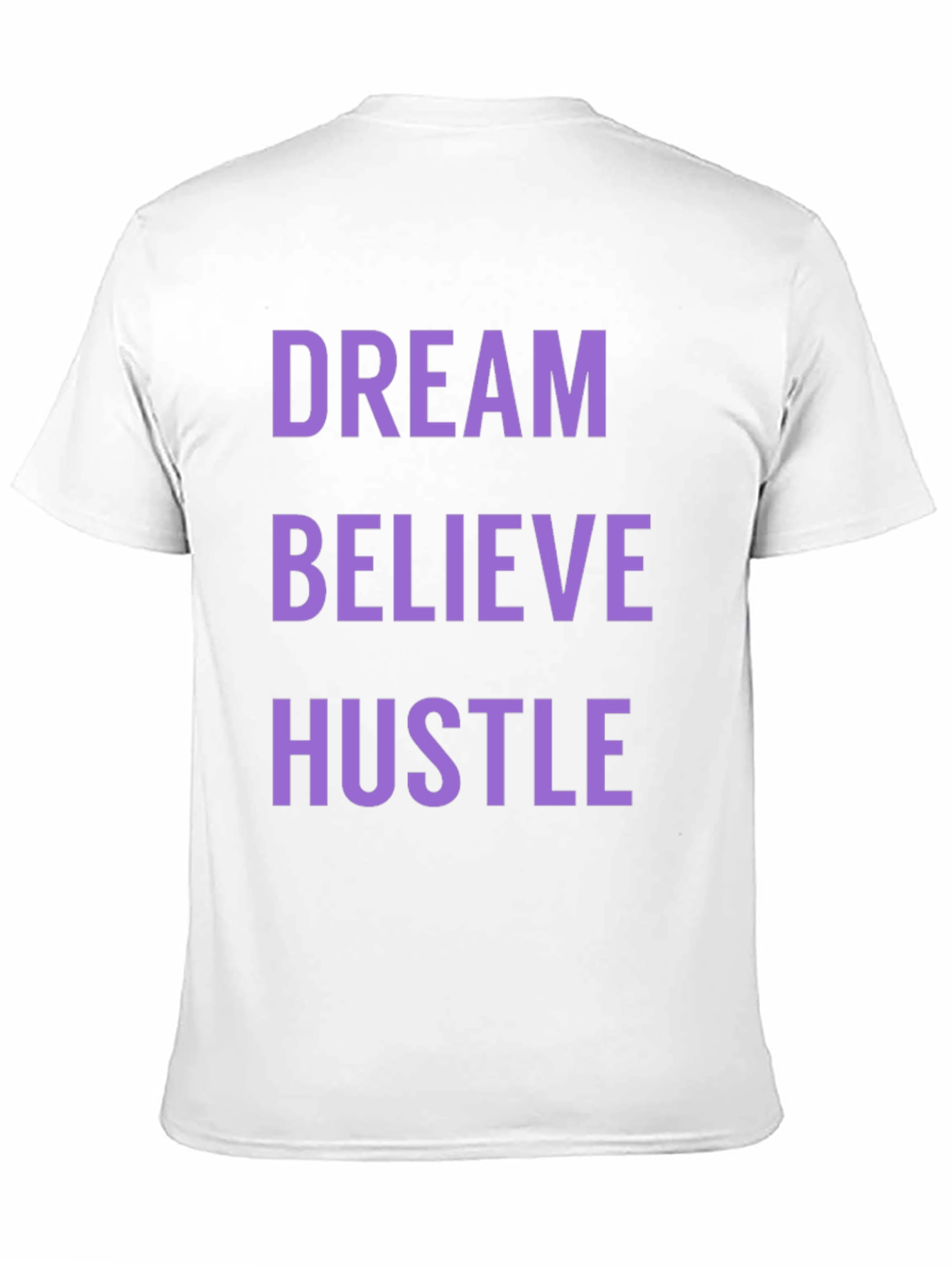 Dream Believe Hustle Graphic Tee