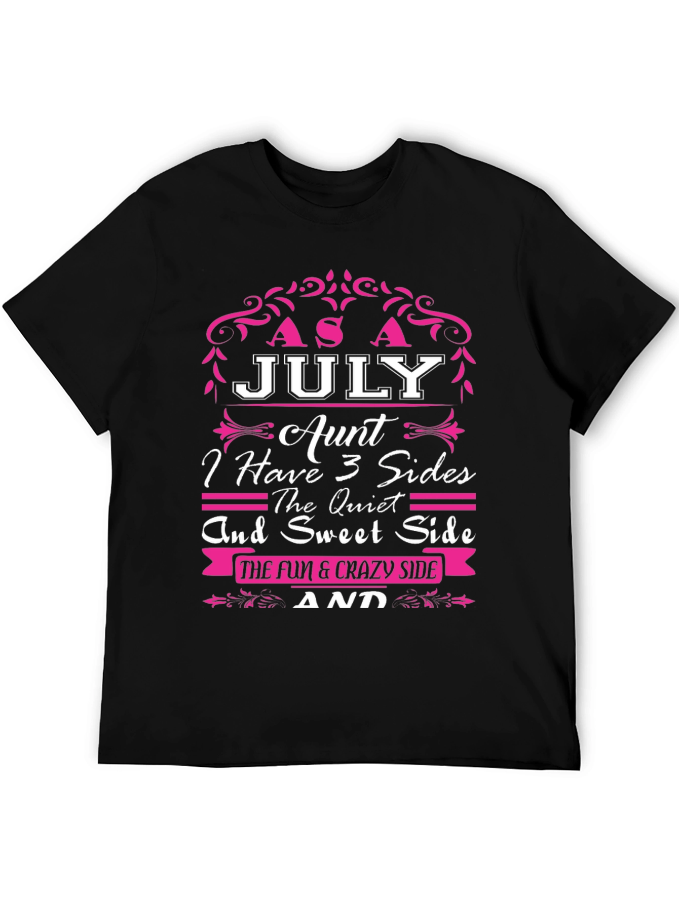 July Aunt T-Shirt - 3 Sides
