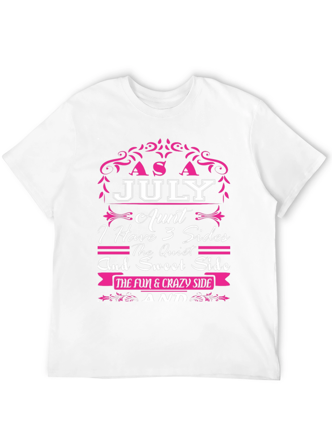 July Aunt T-Shirt - 3 Sides