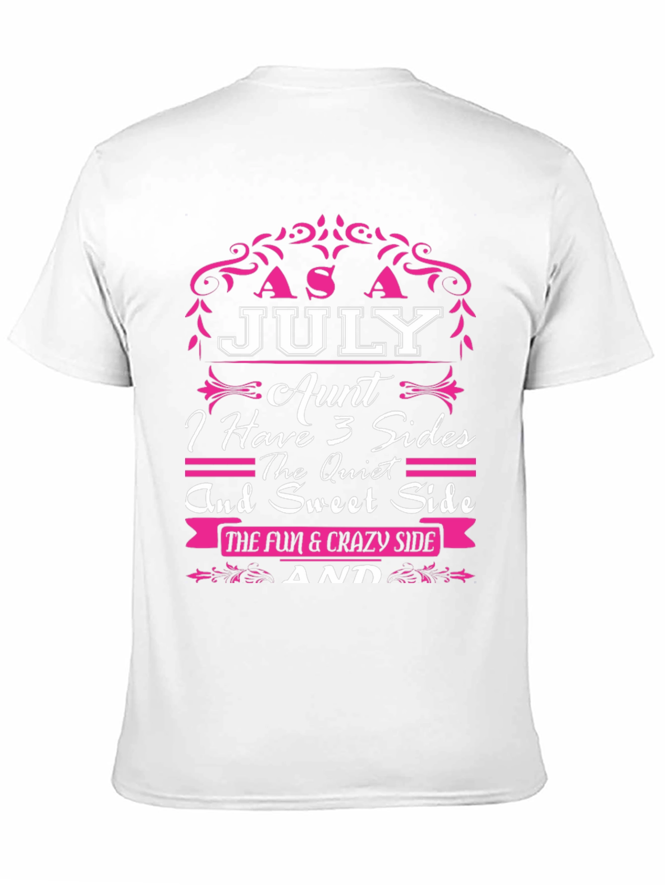 July Aunt T-Shirt - 3 Sides