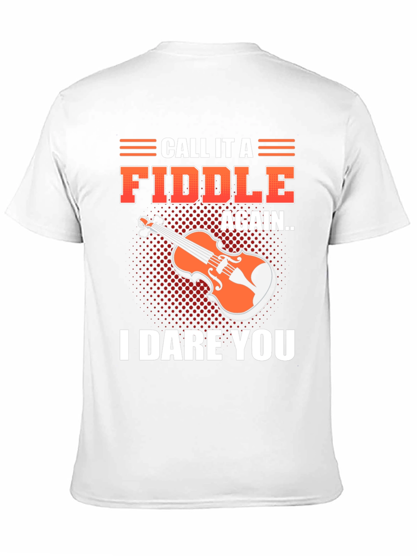 Call It a Fiddle Again T-Shirt