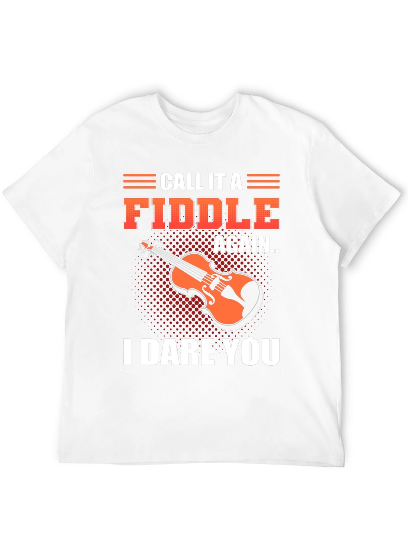 Call It a Fiddle Again T-Shirt