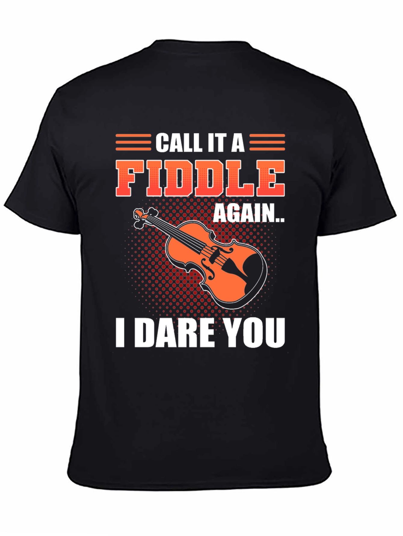 Call It a Fiddle Again T-Shirt