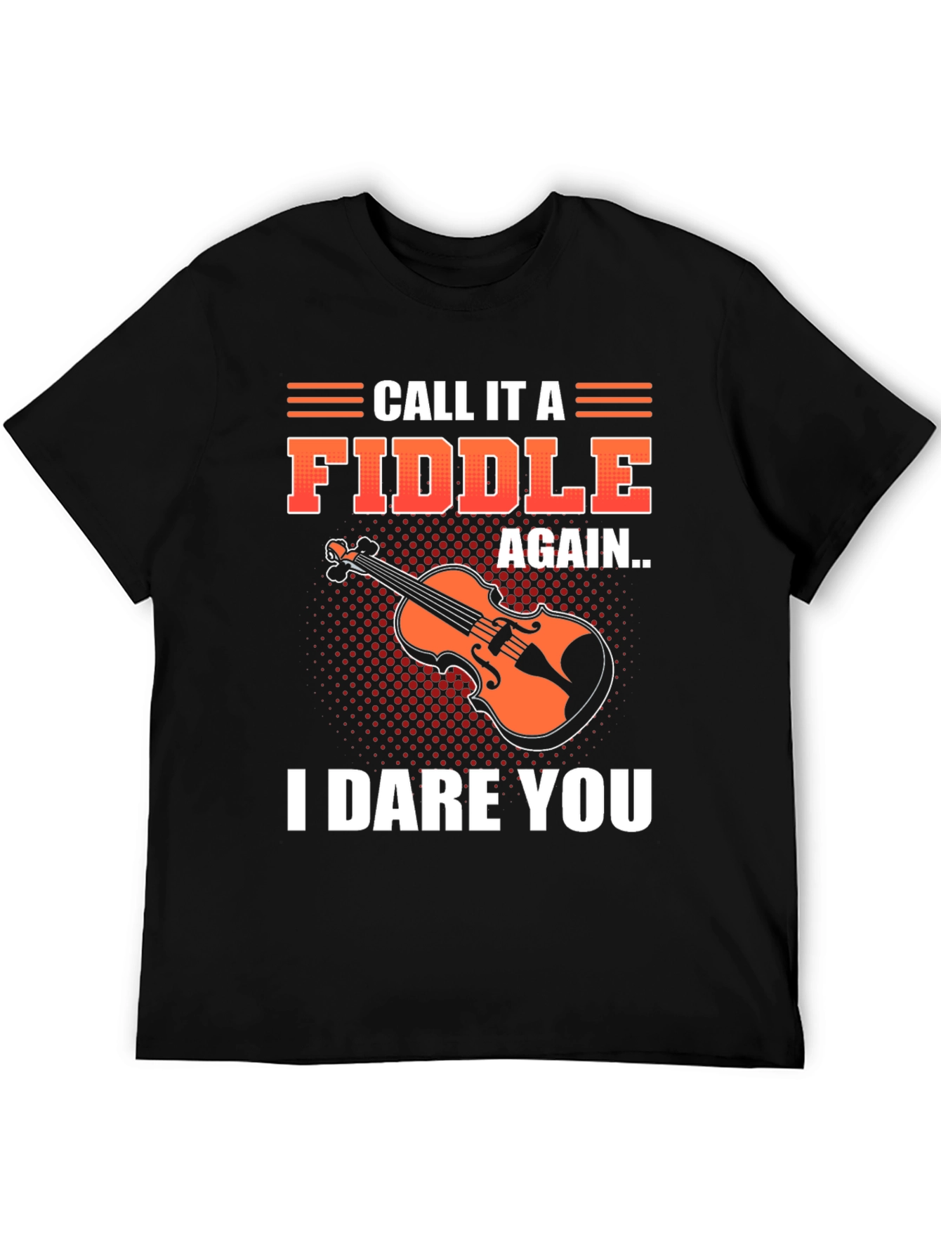 Call It a Fiddle Again T-Shirt