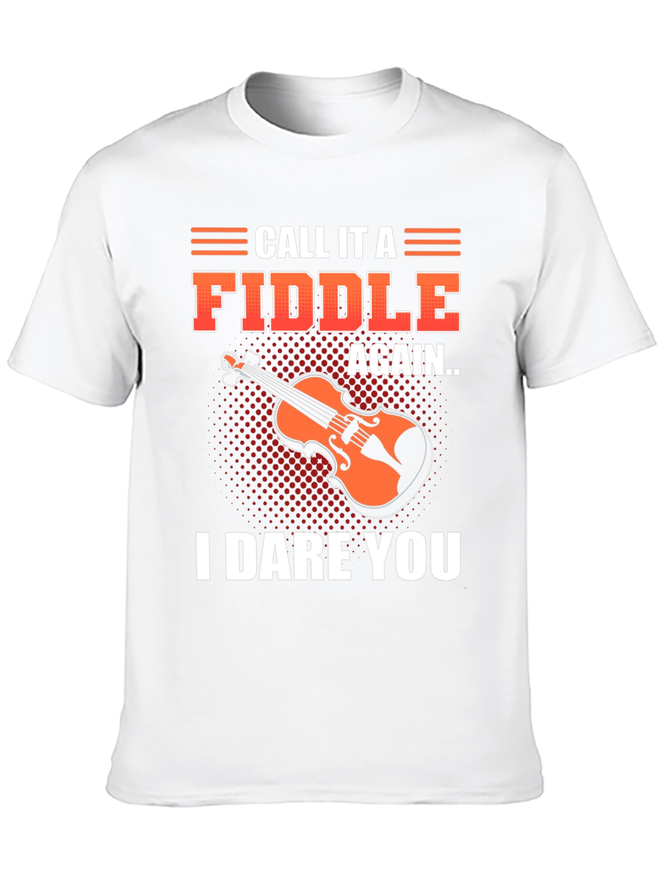 Call It a Fiddle Again T-Shirt