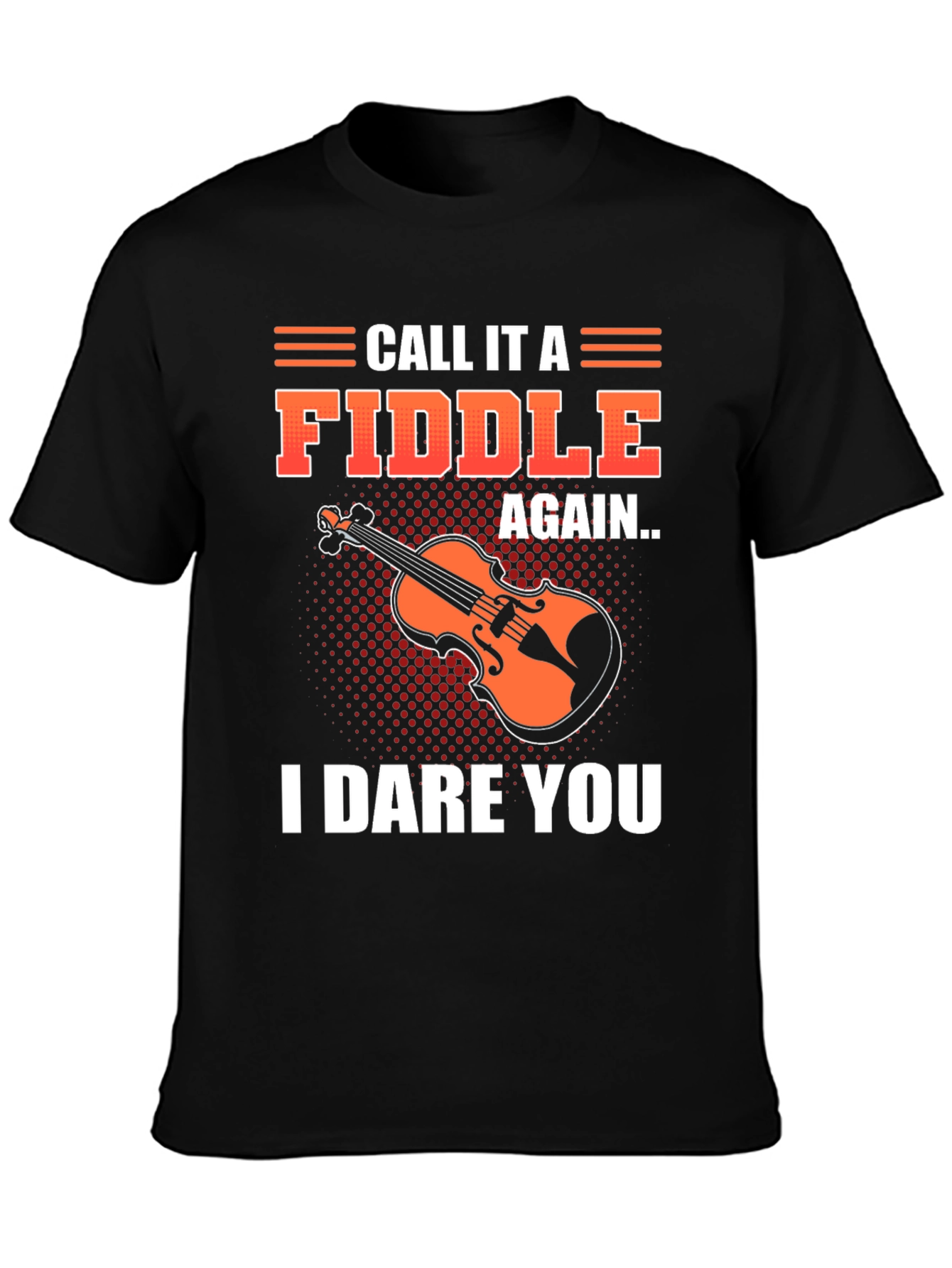 Call It a Fiddle Again T-Shirt
