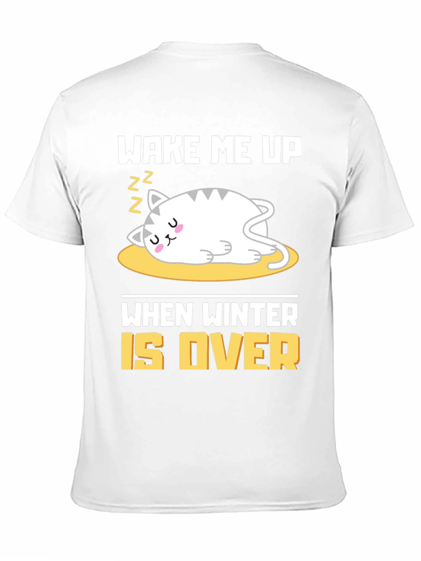 Wake Me Up When Winter Is Over T-Shirt