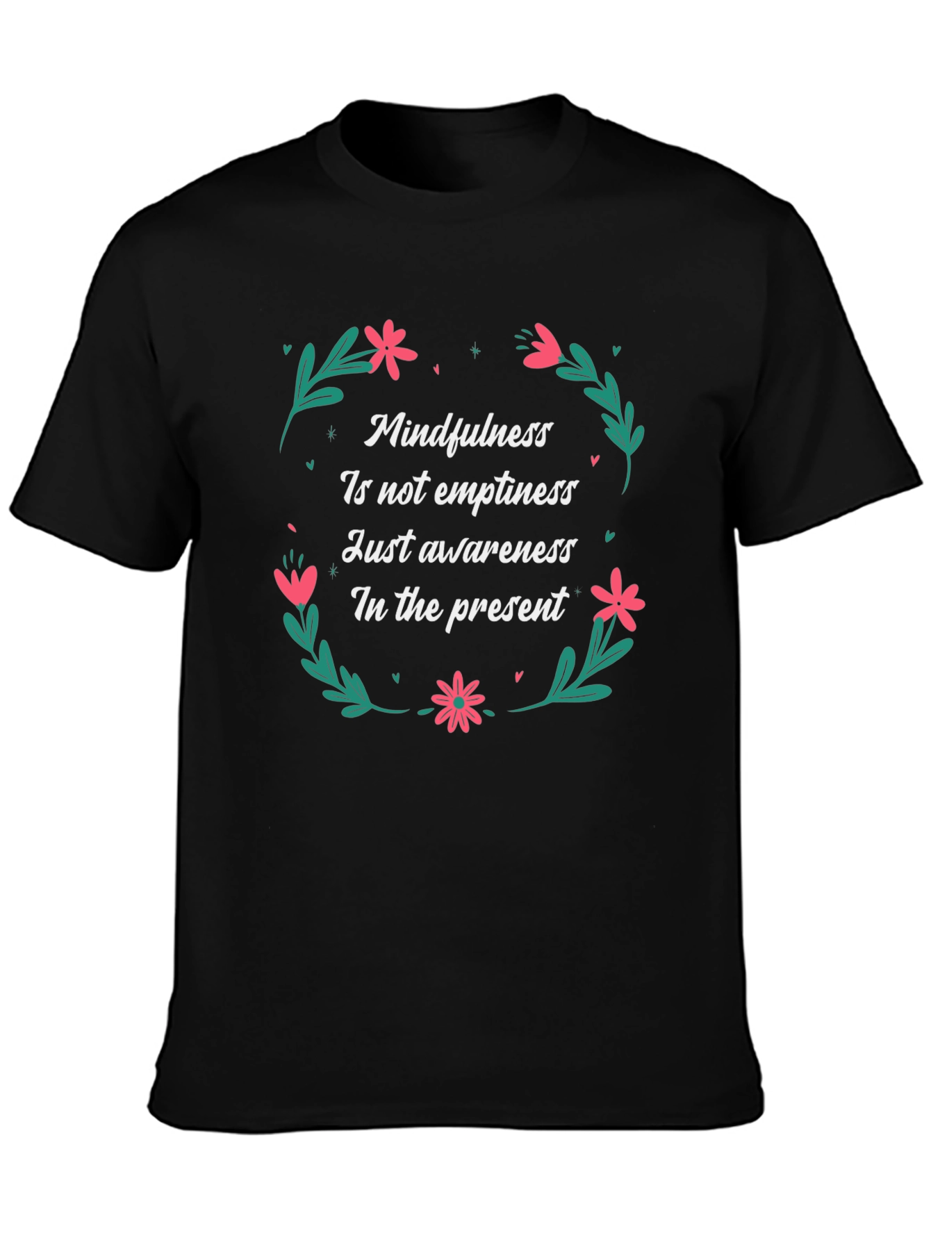 Mindfulness T-Shirt - Present Moment Awareness Tee
