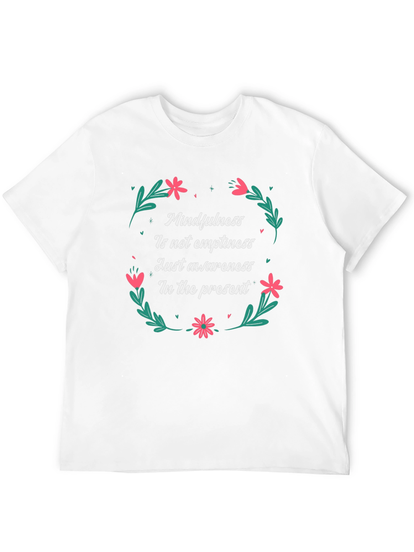 Mindfulness T-Shirt - Present Moment Awareness Tee