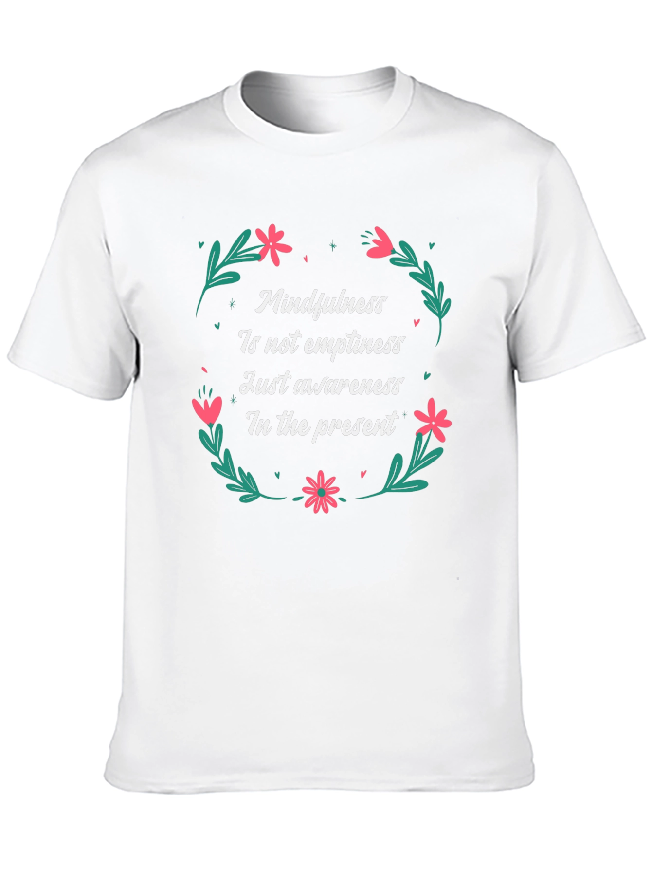 Mindfulness T-Shirt - Present Moment Awareness Tee