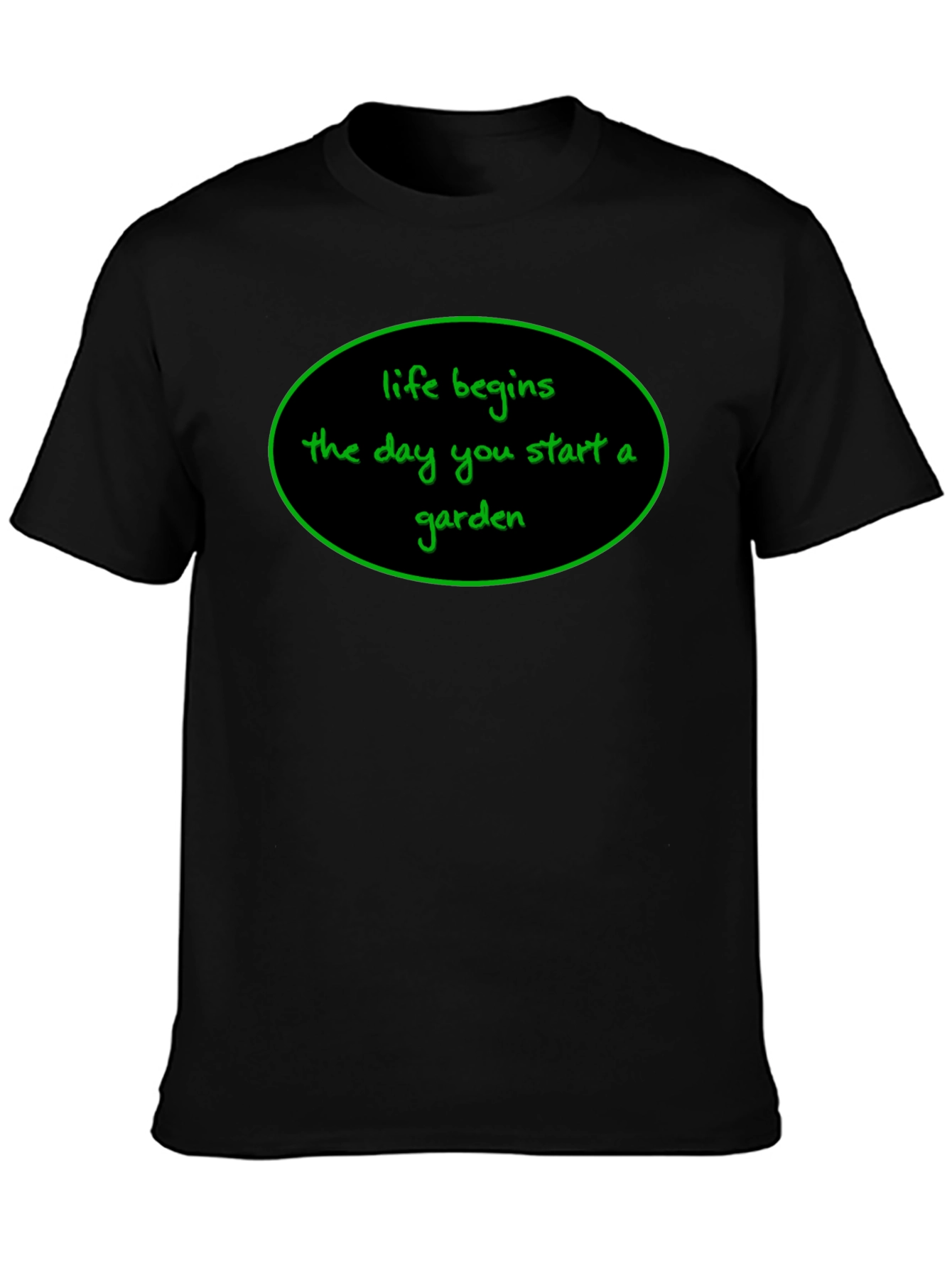 Life Begins T-Shirt - Garden Lover Tee