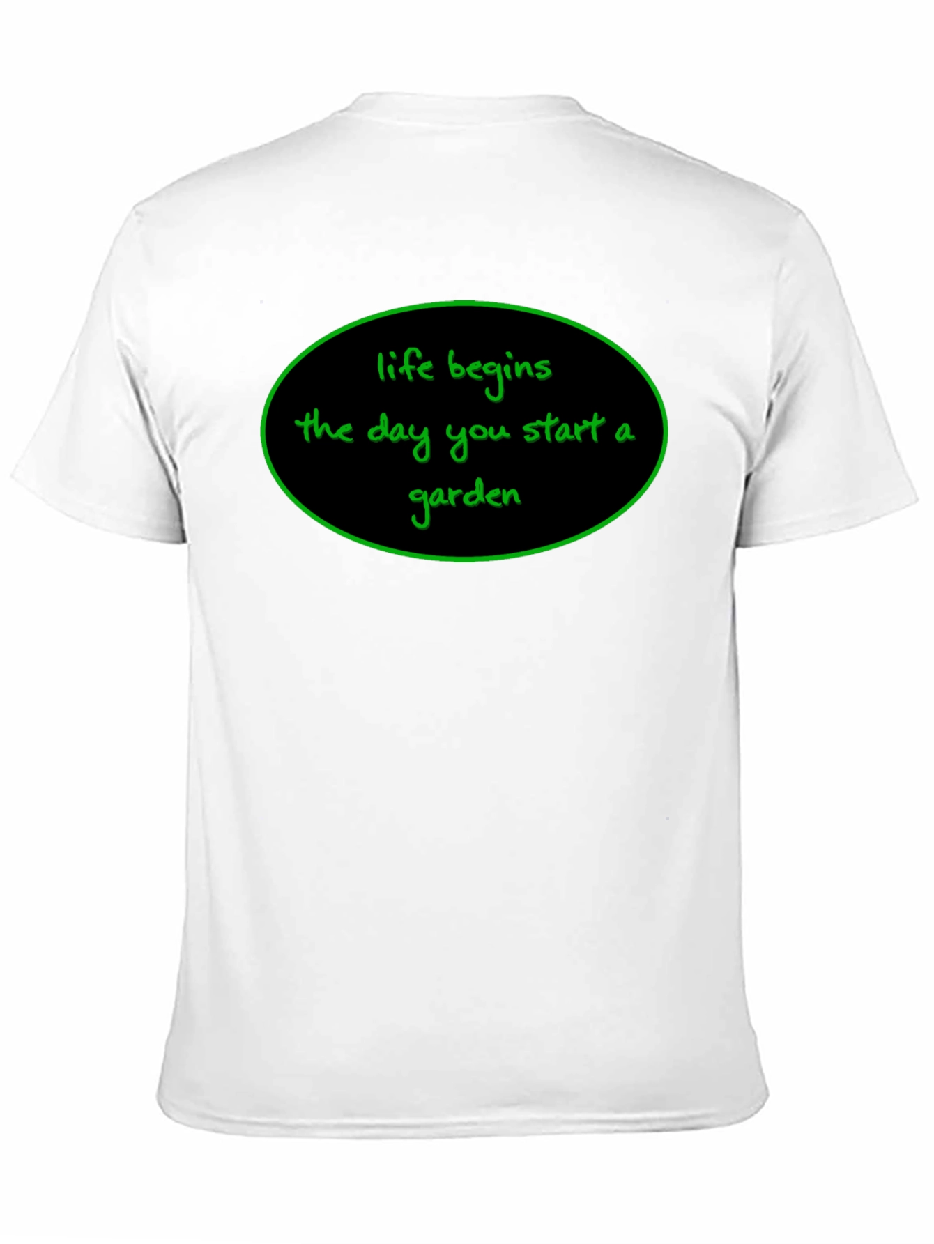 Life Begins T-Shirt - Garden Lover Tee