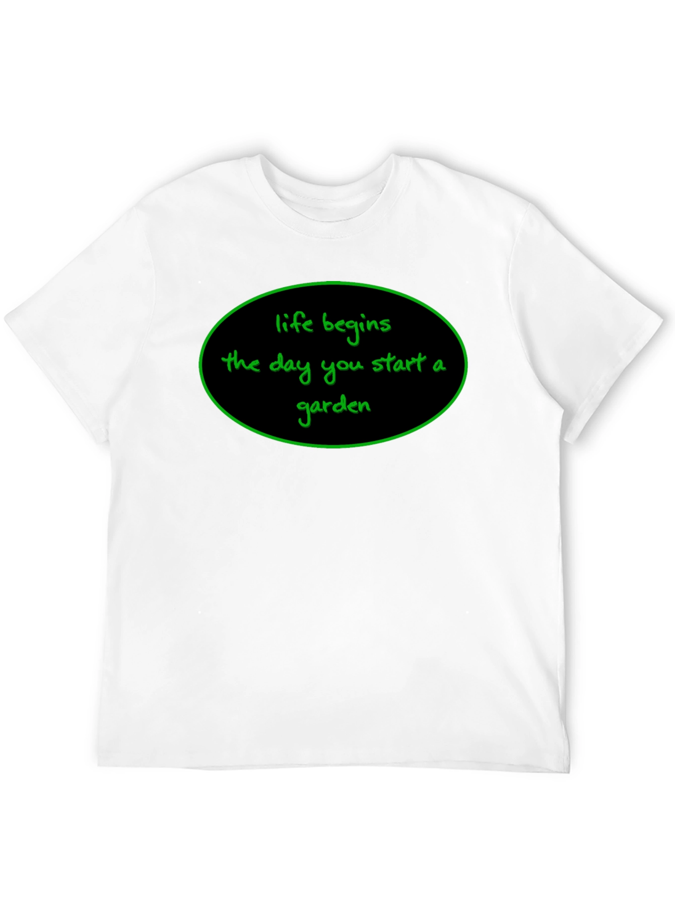Life Begins T-Shirt - Garden Lover Tee