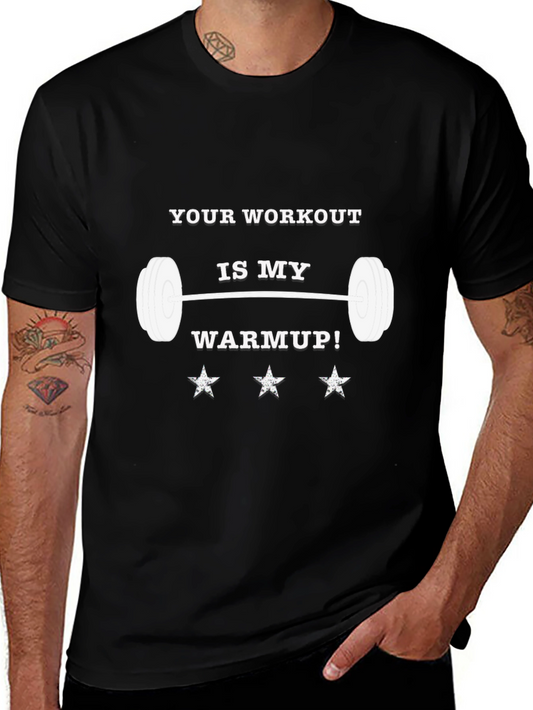 Workout Humor Graphic Tee: My Warmup