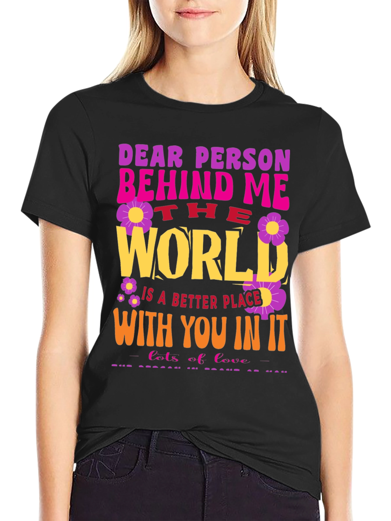 Dear Person Behind Me Graphic T-Shirt