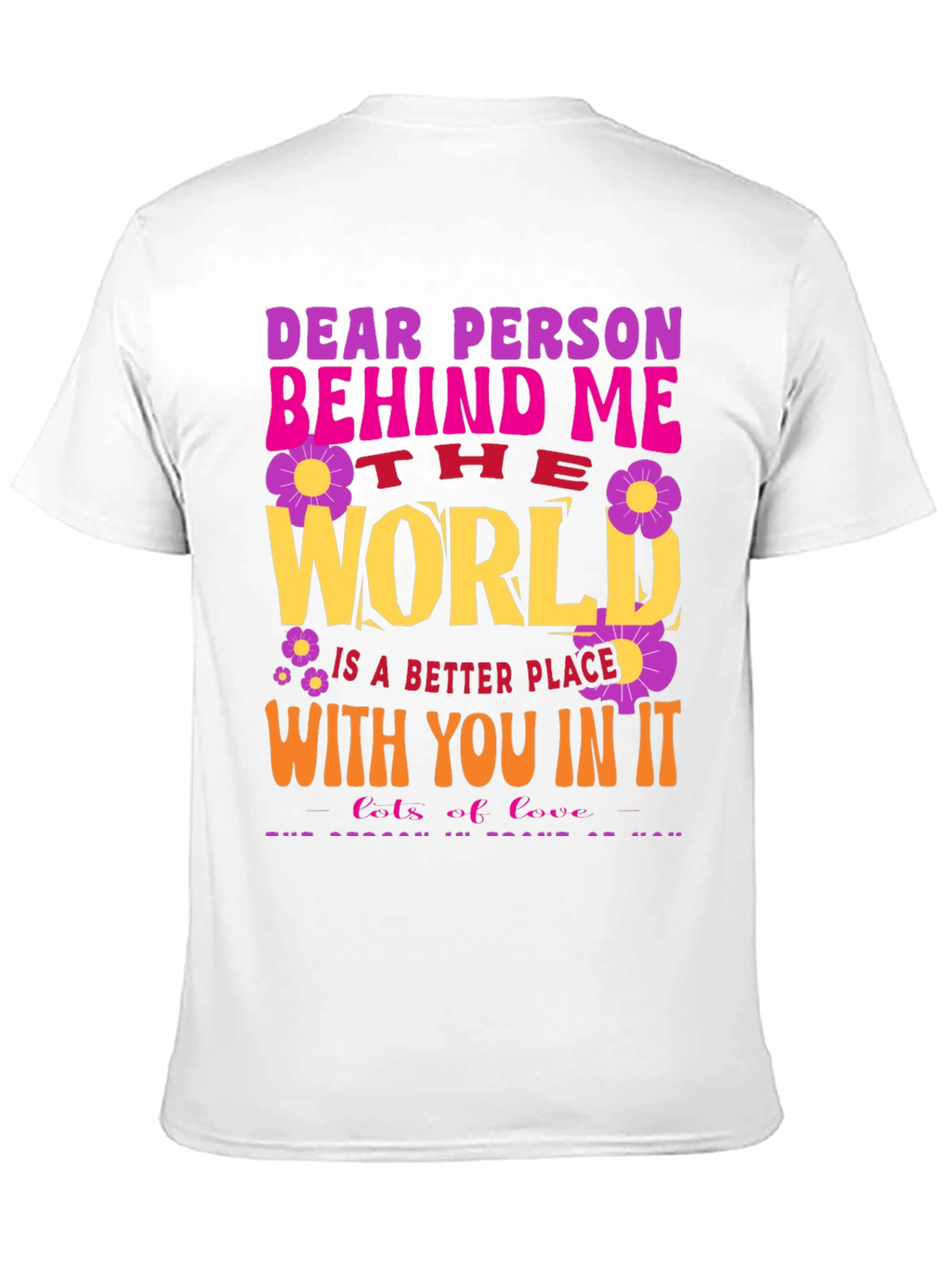 Dear Person Behind Me Graphic T-Shirt