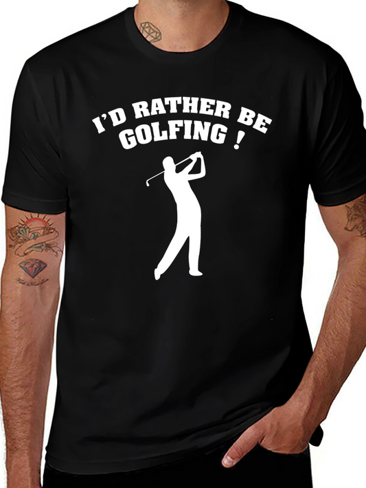 Id Rather Be Golfing Tee