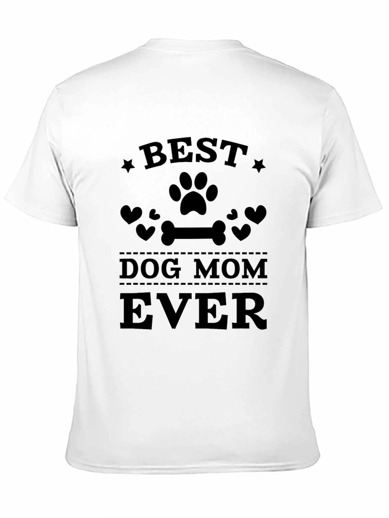 Best Dog Mom Ever T-Shirt - Unisex Crew Neck