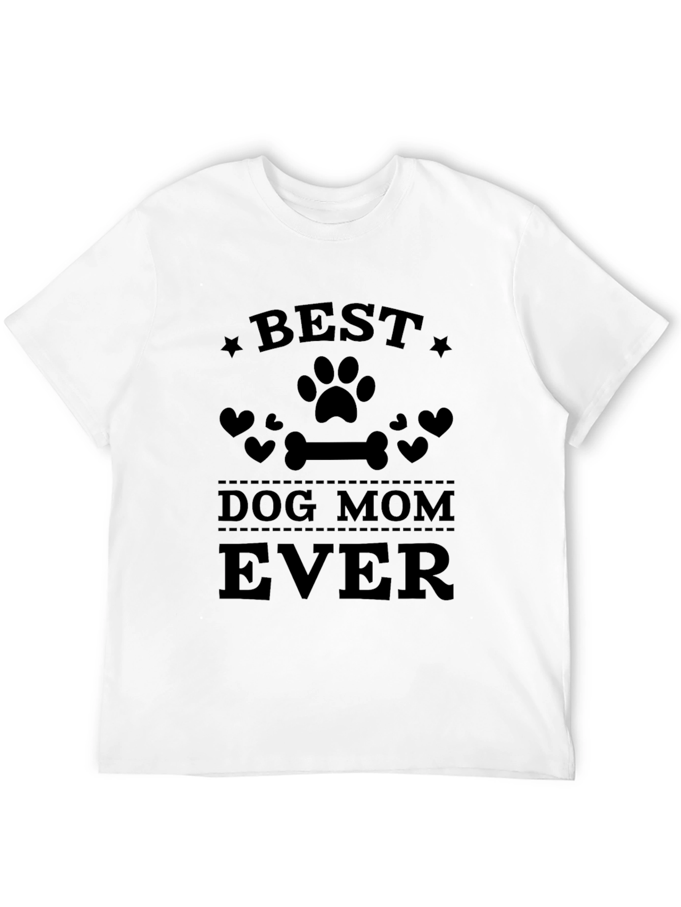 Best Dog Mom Ever T-Shirt - Unisex Crew Neck