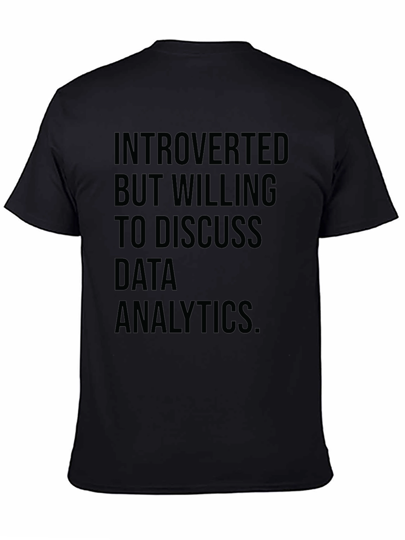 Introverted Data Analytics T-Shirt - Black