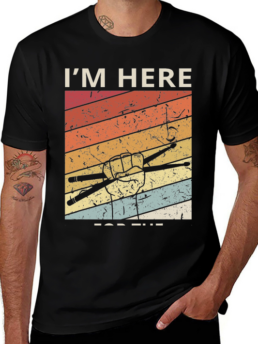 Drummer T-Shirt: Im Here for the Beats!