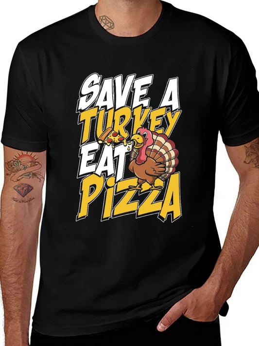 Save a Turkey Eat Pizza Funny Thanksgiving T-Shirt