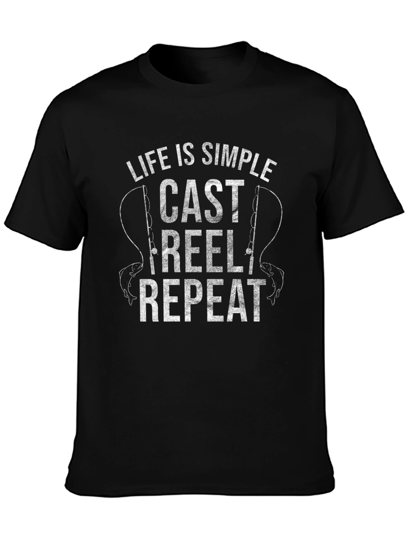 Life is Simple Fishing T-Shirt: Cast Reel Repeat!