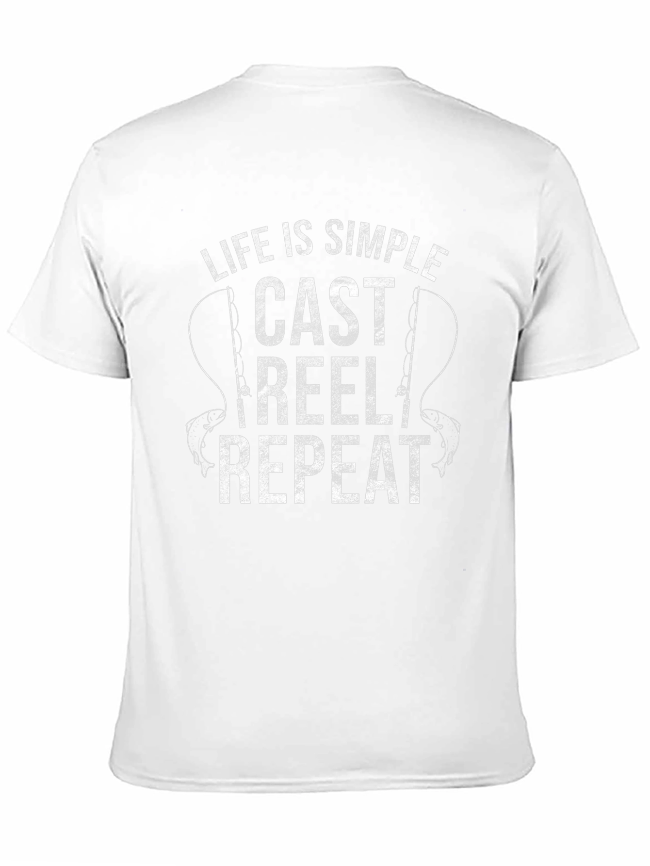 Life is Simple Fishing T-Shirt: Cast Reel Repeat!