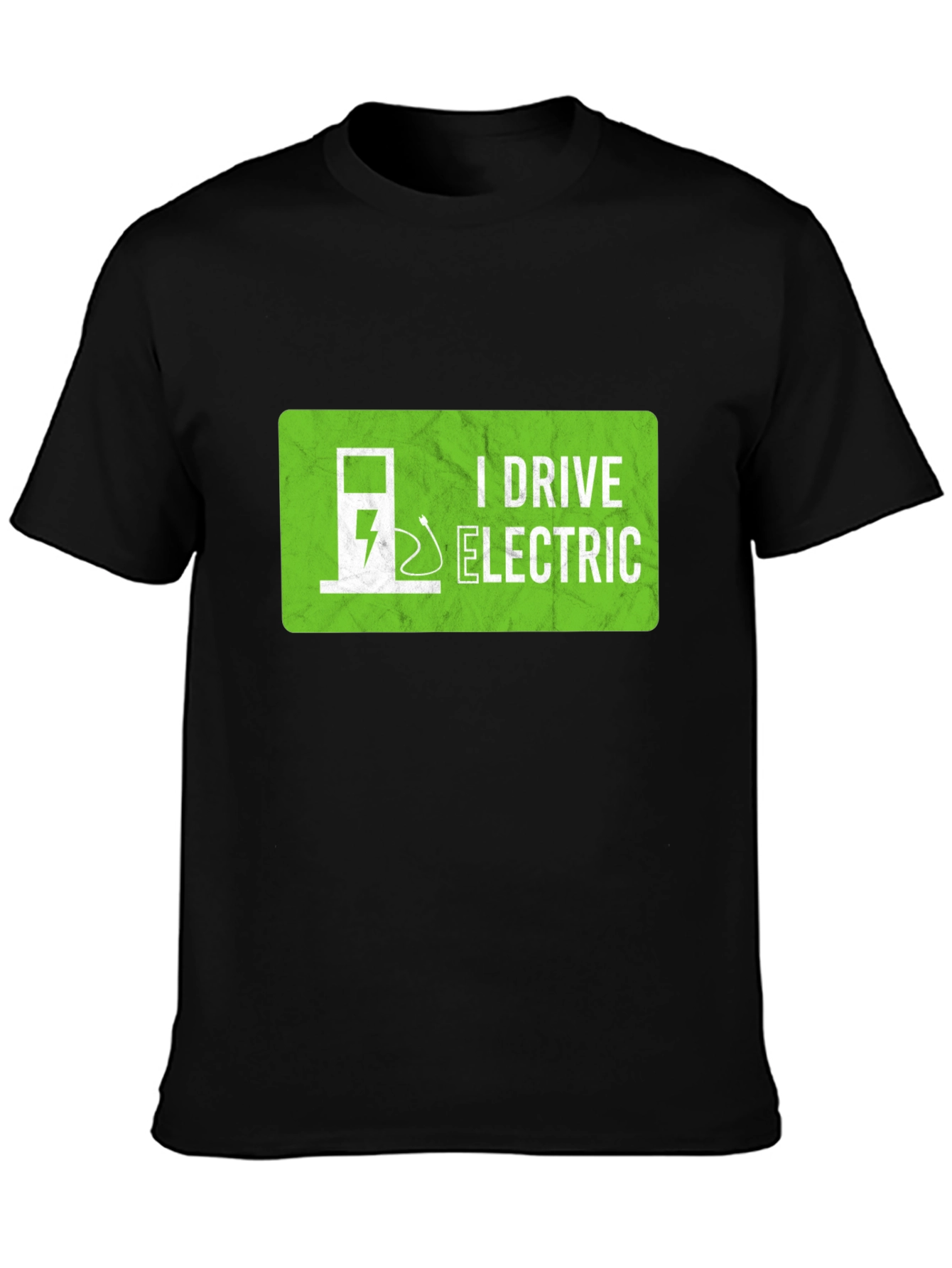 I Drive Electric T-Shirt - Green Energy