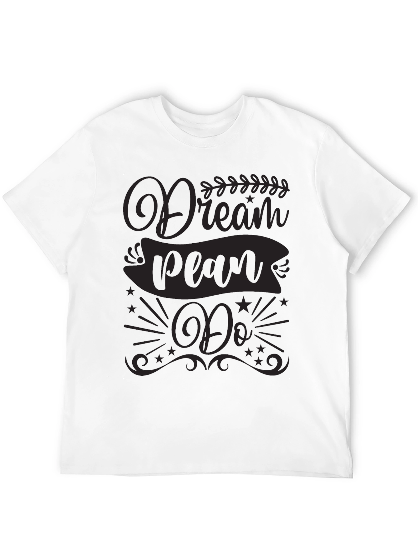 Dream Plan Do Graphic Tee - Motivational T-Shirt