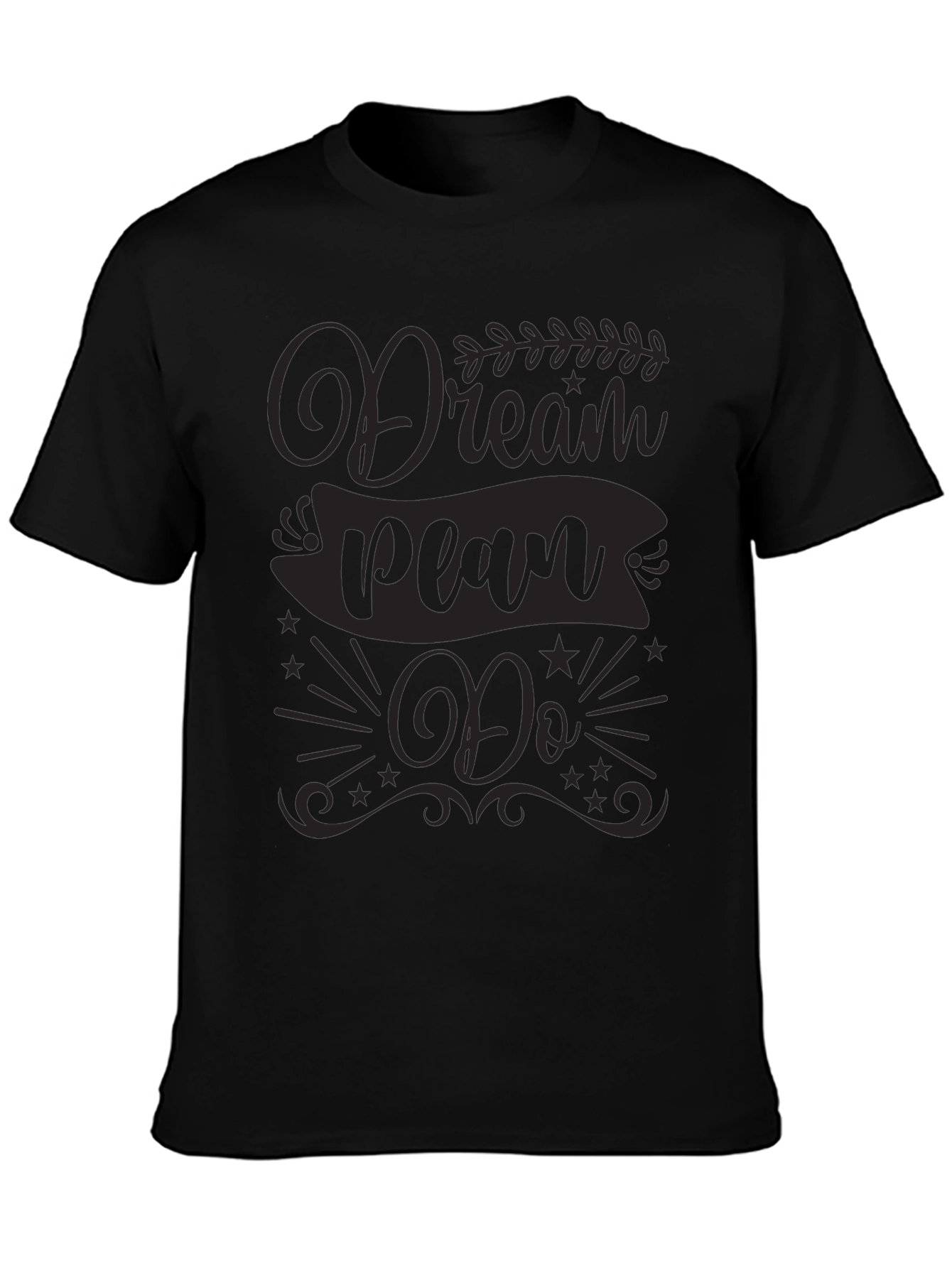 Dream Plan Do Graphic Tee - Motivational T-Shirt