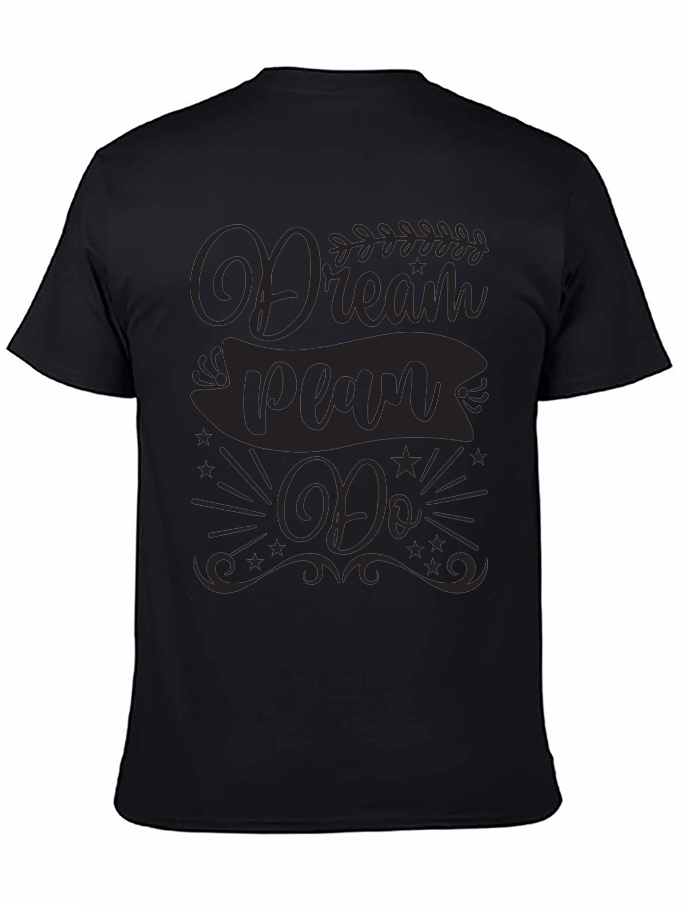 Dream Plan Do Graphic Tee - Motivational T-Shirt