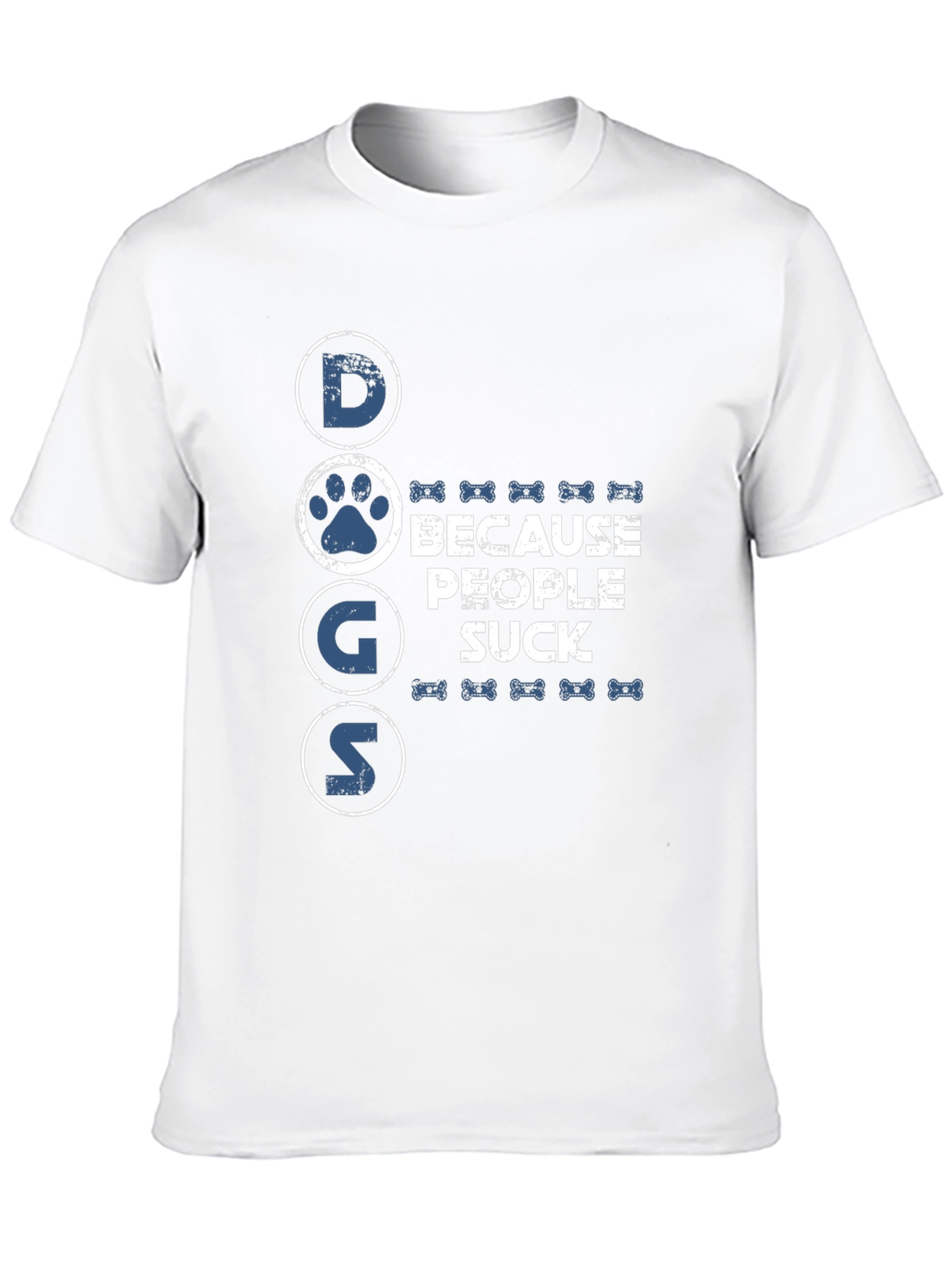 Dogs Because People Suck T-Shirt - Funny Slogan Tee