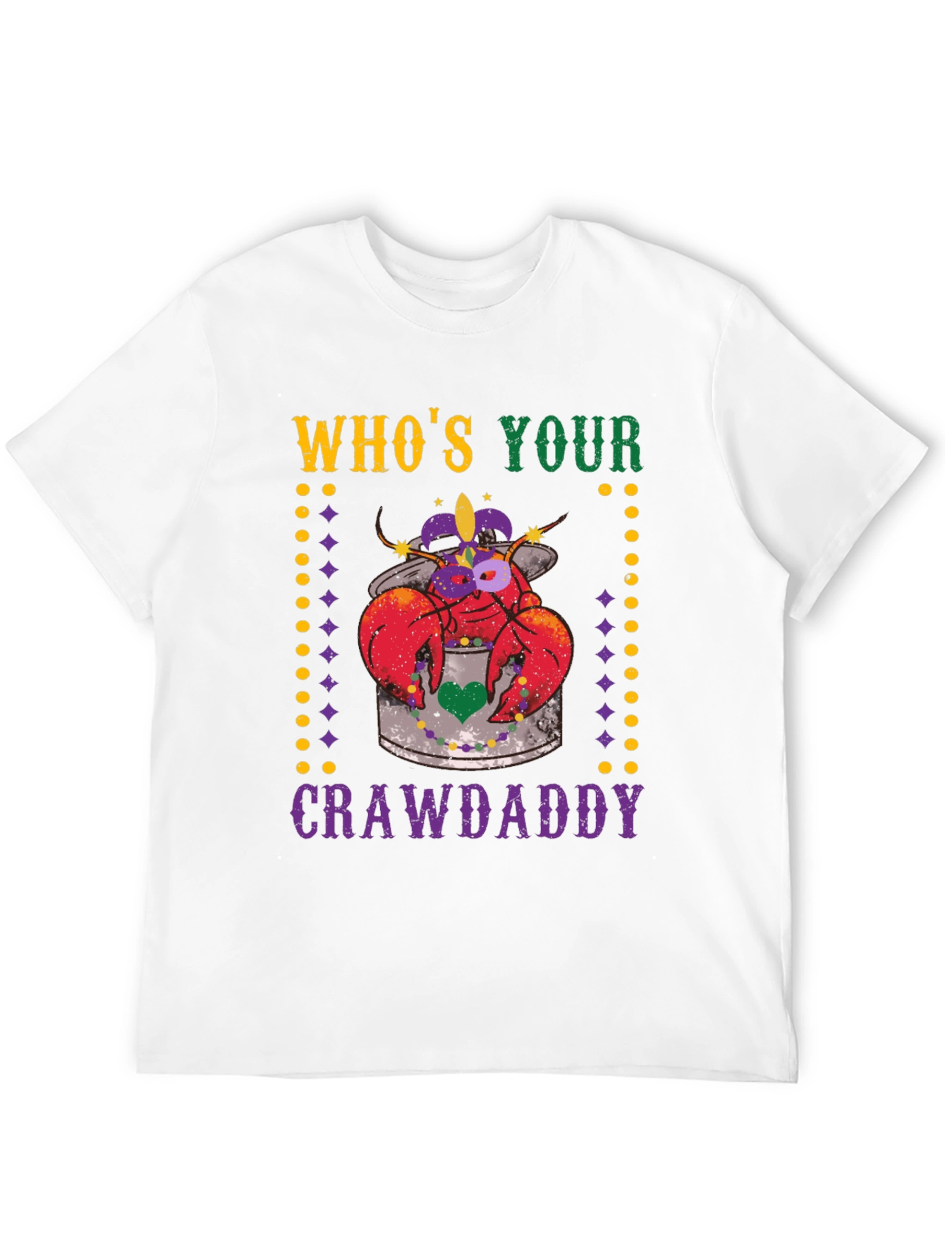Whos Your Crawdaddy Mardi Gras T-Shirt