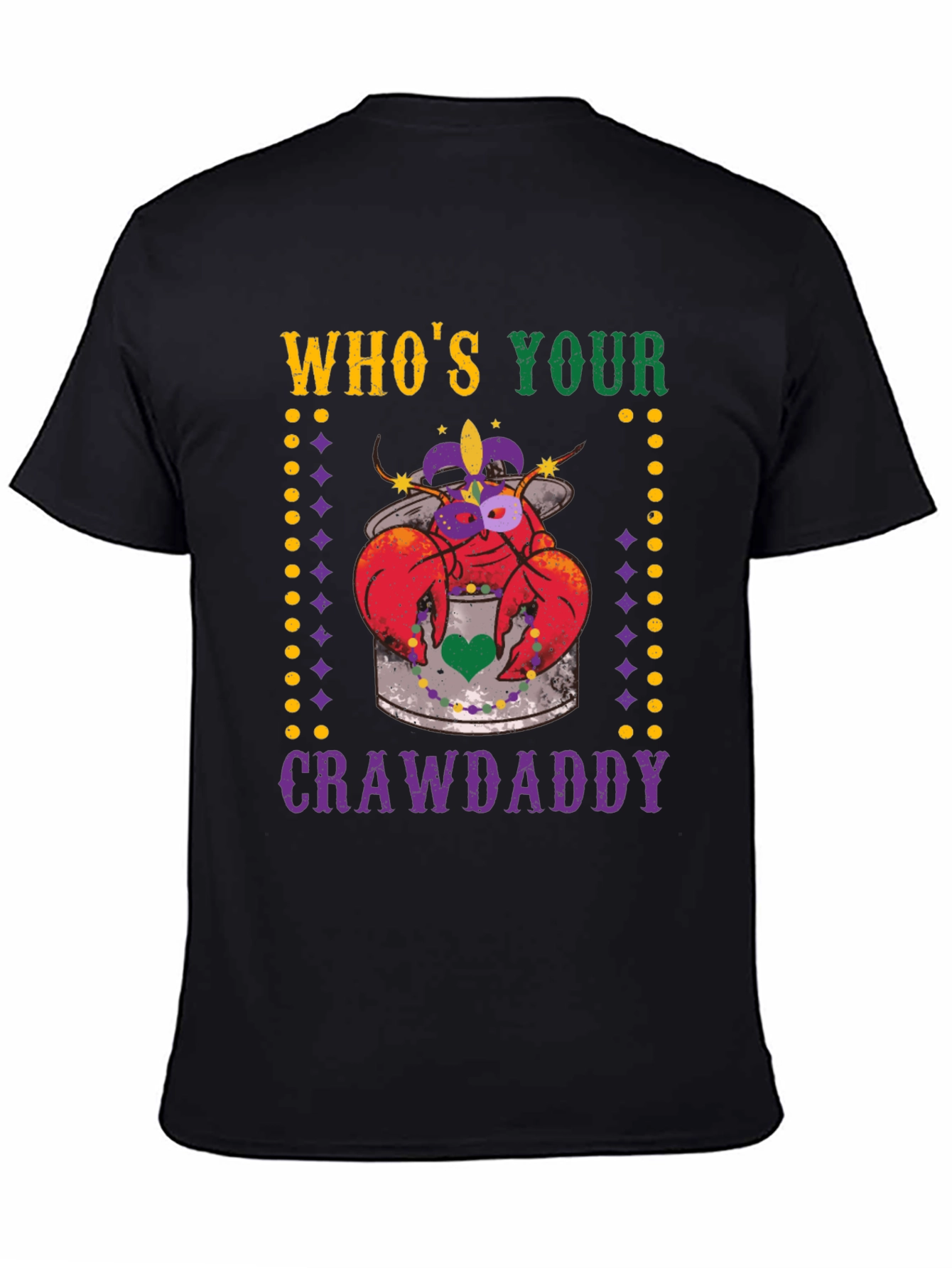 Whos Your Crawdaddy Mardi Gras T-Shirt