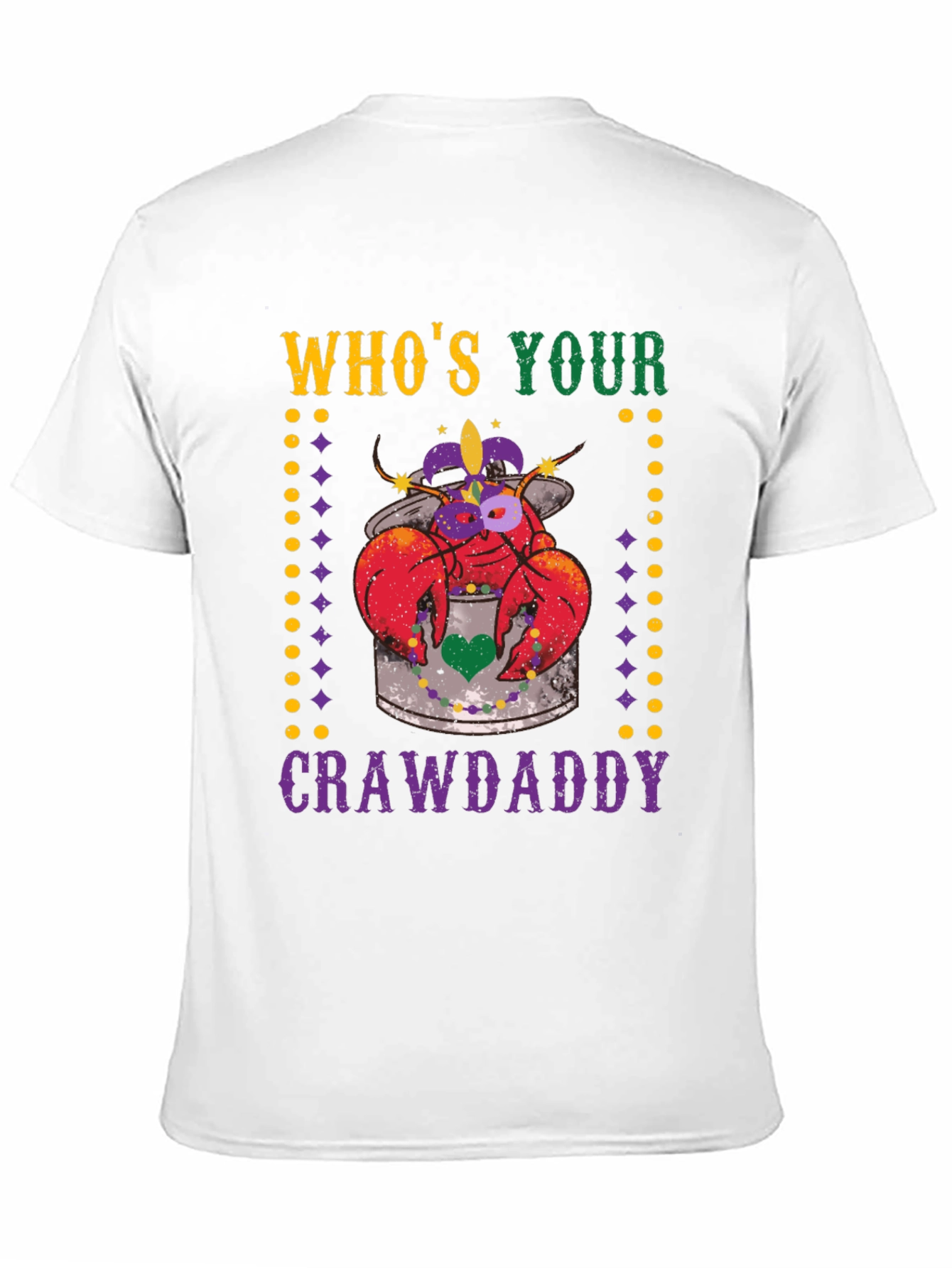 Whos Your Crawdaddy Mardi Gras T-Shirt