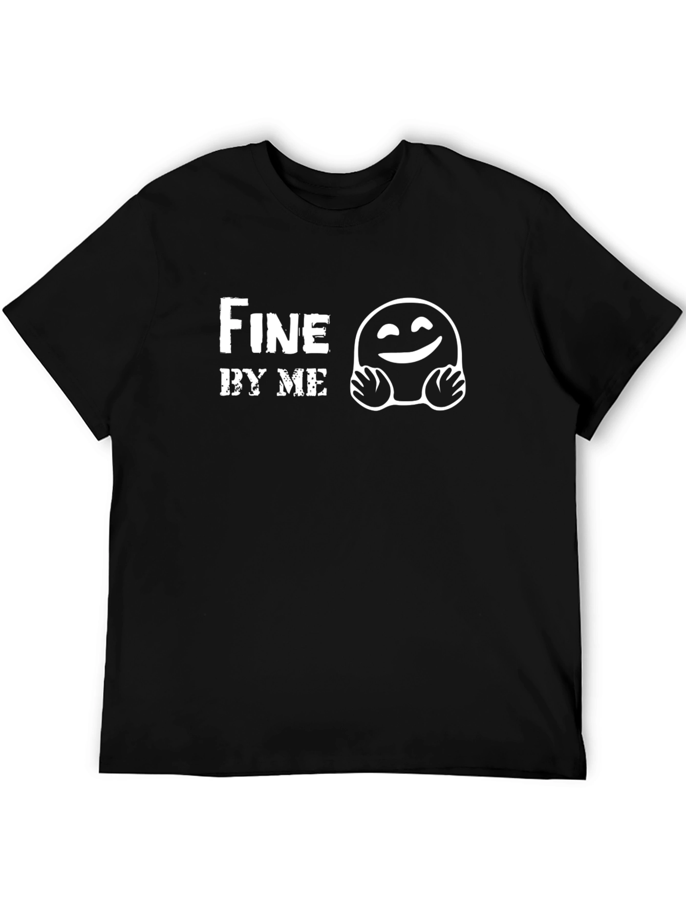 Fine By Me Graphic T-Shirt